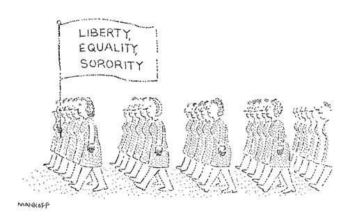 Liberty, equality, sorority.