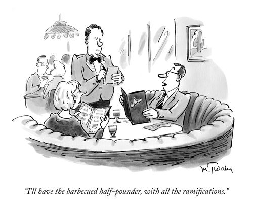 "I'll have the barbecued half-pounder, with all the ramifications."