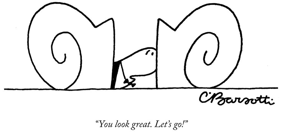 "You look great. Let's go!"