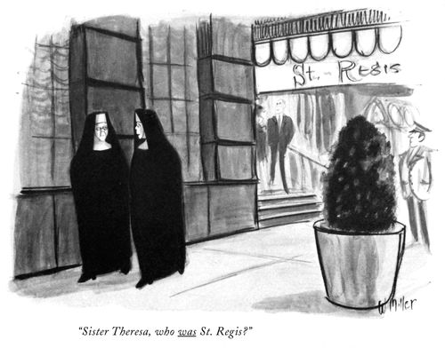 "Sister Theresa, who was St. Regis?"