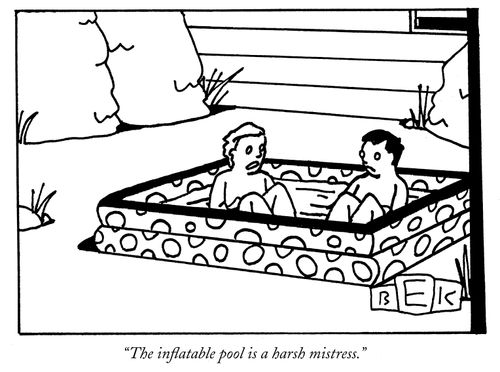 "The inflatable pool is a harsh mistress."