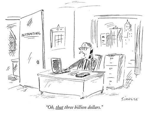"Oh, that three billion dollars."