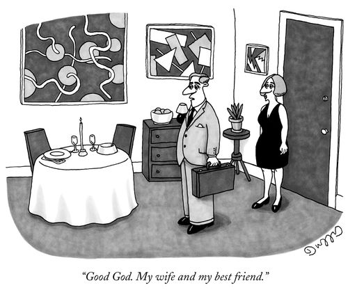 "Good God. My wife and my best friend."