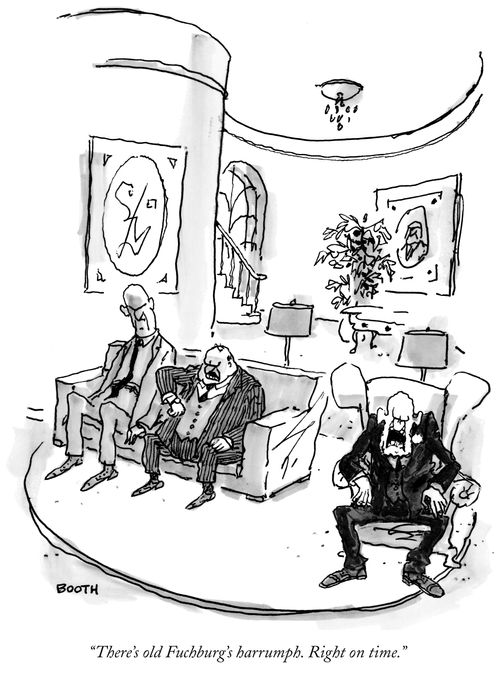 "There's old Fuchburg's harrumph. Right on time."