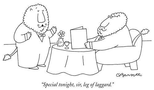 "Special tonight, sir, leg of laggard."