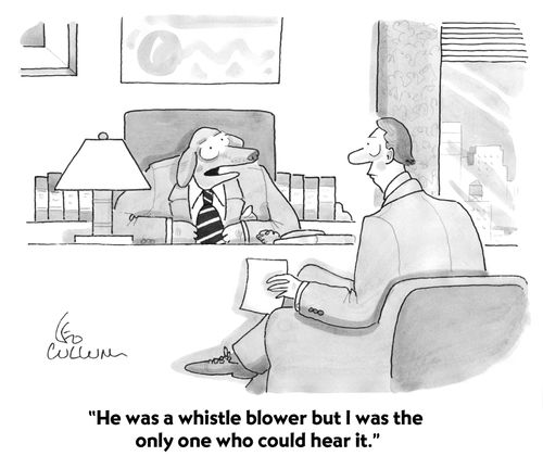 "He was a whistle blower but I was the only one who could hear it."
