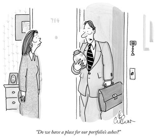 "Do we have a place for your portfolio's ashes?"