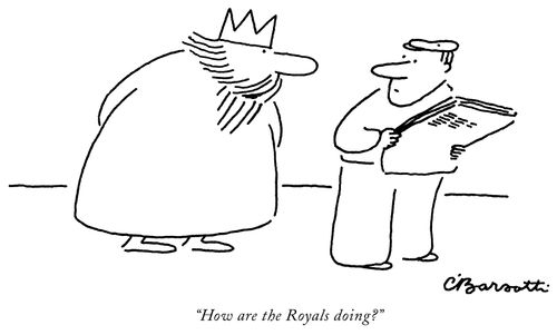 "How are the Royals doing?"