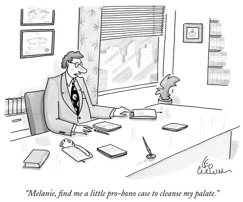 "Melanie, find me a little pro-bono case to cleanse my palate."
