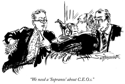 "We need a 'Sopranos' about C.E.O.s."