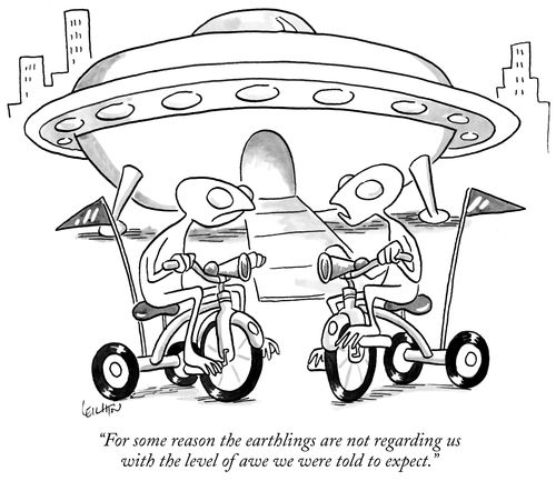 "For some reason the earthlings are not regarding us with the level of awe we were told to expect."
