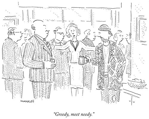 "Greedy, meet needy."
