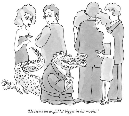 "He seems an awful lot bigger in his movies."