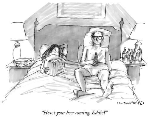"How's your beer coming, Eddie?"