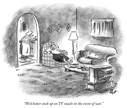 "We'd better stock up on TV snacks in the event of war."
