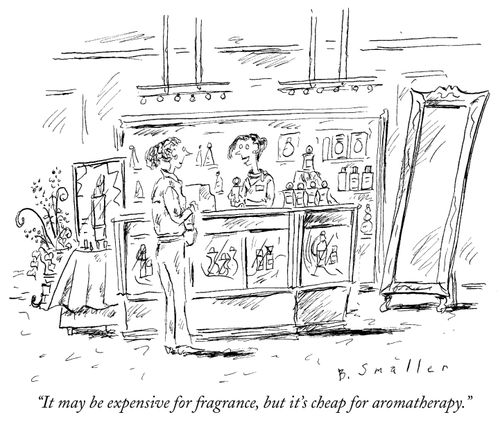 "It may be expensive for fragrance, but it's cheap for aromatherapy."