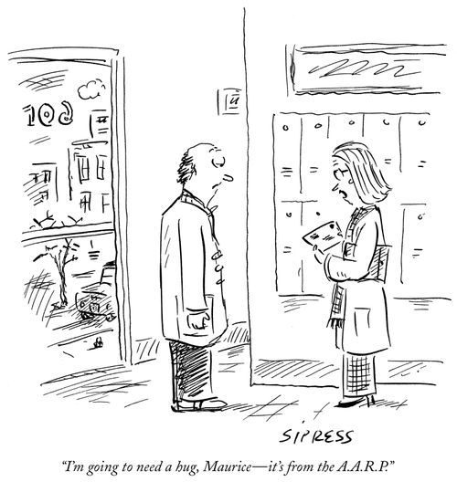 "I'm going to need a hug, Maurice - it's from the A.A.R.P."