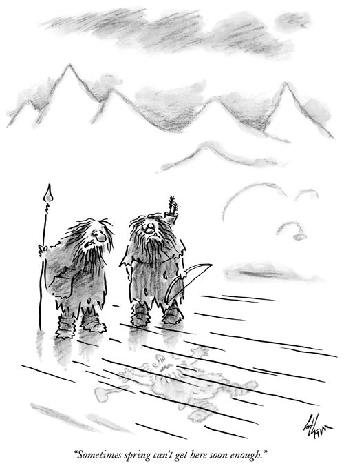 "Sometimes spring can't get here soon enough."
