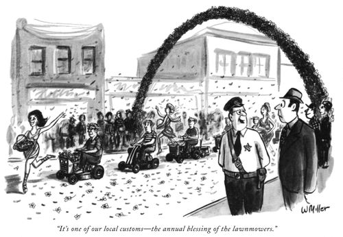 "It's one of our local customs—the annual blessing of the lawnmowers."