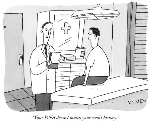 "Your DNA doesn't match your credit history."