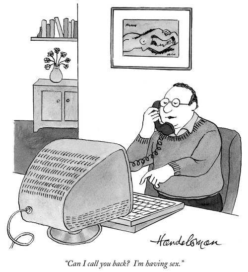 "Can I call you back? I'm having sex."