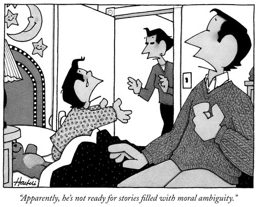 "Apparently, he's not ready for stories filled with moral ambiguity."
