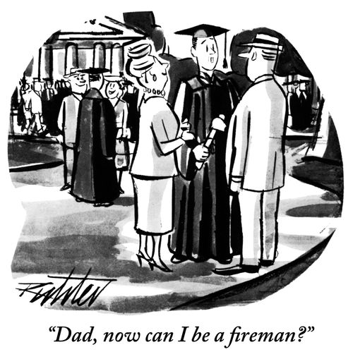 "Dad, now can I be a fireman?"