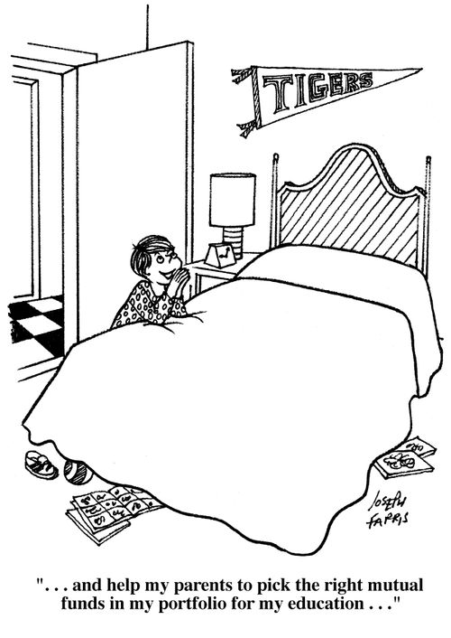 "...and help my parents to pick the right mutual funds in my portfolio for my education..."
