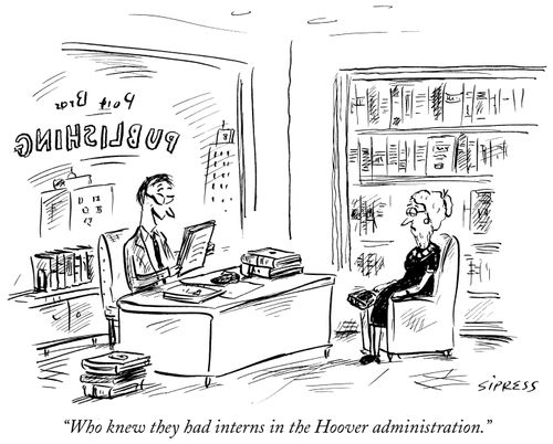 "Who knew they had interns in the Hoover administration."