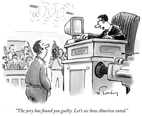 "The jury has found you guilty. Let's see how America voted."