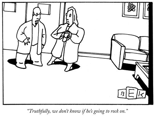 "Truthfully, we don't know if he's going to rock on."