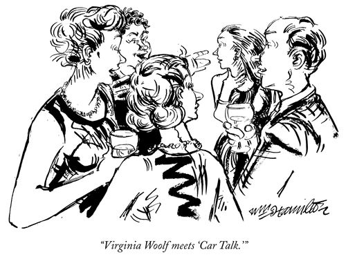 "Virginia Woolf meets 'Car Talk.'"