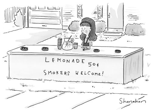 Lemonade 50 cents - Smokers Welcome!