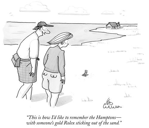 "This is how I'd like to remember the Hamptons - with someone's golf Rolex sticking out of the sand."