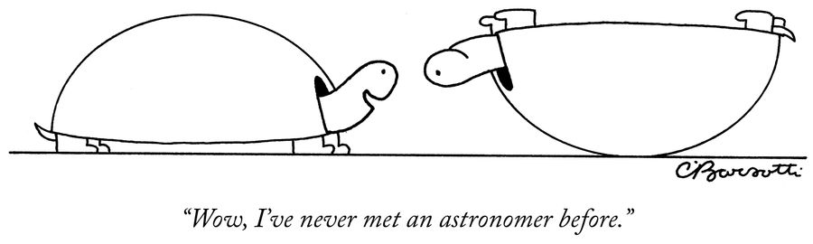 "Wow, I've never met an astronomer before."