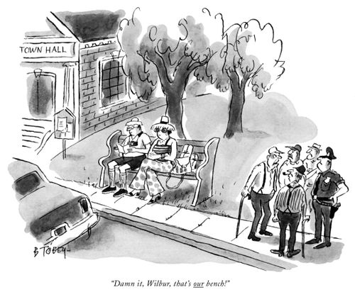 "Damn it, Wilbur, that's our bench!"