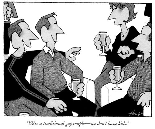 "We're a traditional gay couple – we don't have kids."