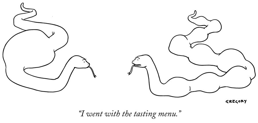 "I went with the tasting menu."