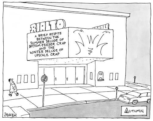 Rialto: a brief respite between the summer deluge of bottom-feeder crap and the winter deluge of upscale crap