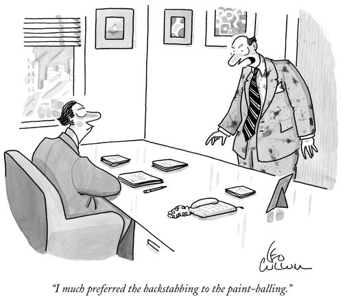 "I much preferred the backstabbing to the paint-balling."