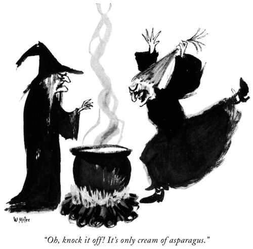 "Oh, knock it off! It's only cream of asparagus."