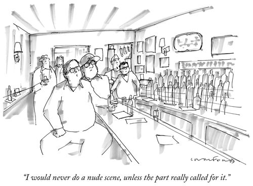 "I would never do a nude scene, unless the part really called for it."
