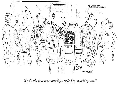 "And this is a crossword puzzle I'm working on."