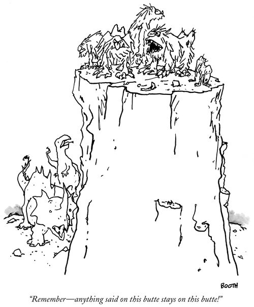 "Remember – anything said on this butte stays on this butte."
