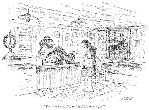 "Yes, it is beautiful, but will it serve eight?"
