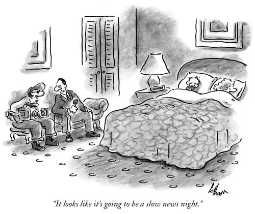 "It looks like it's going to be a slow news night."