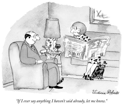 "If I ever say anything I haven't said already, let me know."