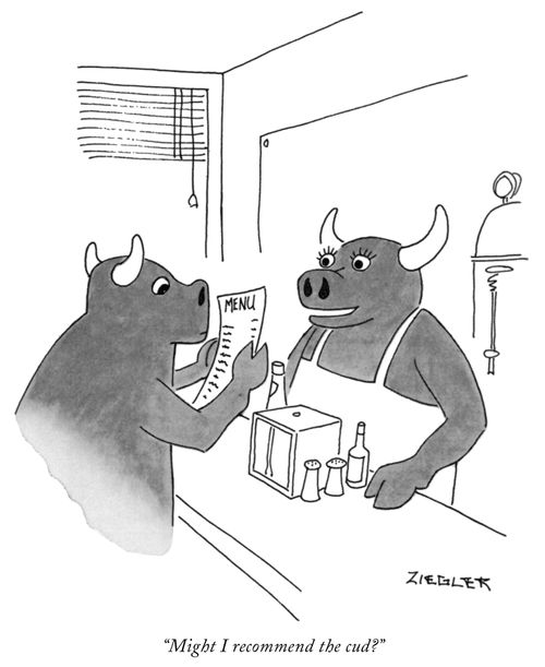"Might I recommend the cud?"