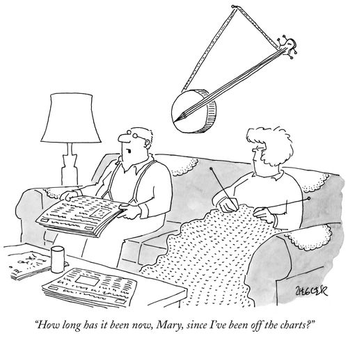 "How long has it been now, Mary, since I've been off the charts?"