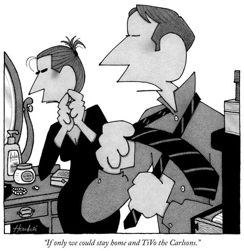 "If only we could stay home and TiVo the Carlsons."